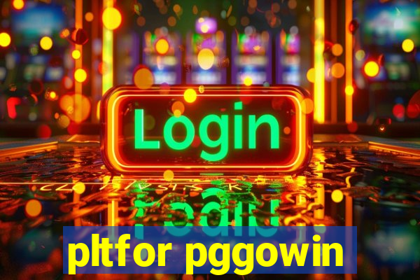 pltfor pggowin